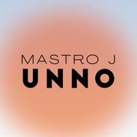 Mastro J - UNNO