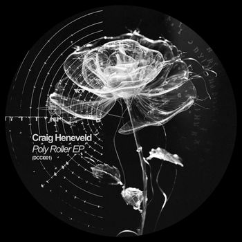 Craig Heneveld - Poly Roller EP