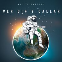 Kulto Kultibo - Ver Oir y Callar (Explicit)