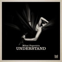 Mihai Popoviciu - Understand