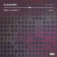 Sldghmr - Grid Living (Explicit)