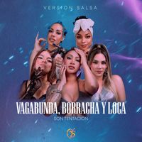 Son Tentacion - Vagabunda, borracha y loca (Salsa)