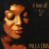 Paula Lima - É Isso Aí