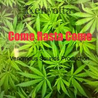 Kenyatta - Come Rasta Come