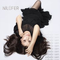 Nilüfer - Sebebi Sen