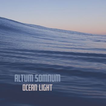 Altum Somnum - Ocean Light