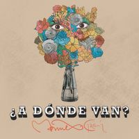 Manuel García - ¿A Dónde Van? (Versión "La Memoria Infinita")