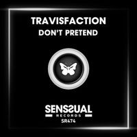 Travisfaction - Don't Pretend