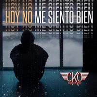 DJ Cesar K-OSO - Hoy No Me Siento Bien