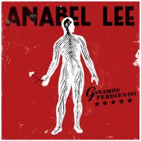 Anabel Lee - Ganamos Perdiendo (Explicit)
