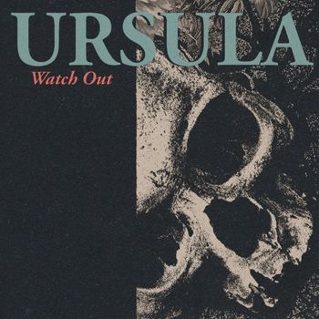 Ursula - Watch Out