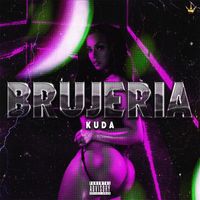 Kuda - BRUJERIA (Explicit)