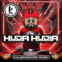 Huda Hudia - DJ Put That Record On