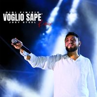 Gigi Finizio - Voglio Sapè (Joey Steel Remix)