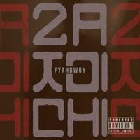 Fyahbwoy - Zatoichi (Explicit)