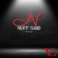 Nuff said - If You (Explicit)