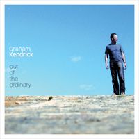 Graham Kendrick - Out of the Ordinary