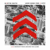 Martin Smith - Love Song for a City