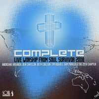 Soul Survivor - Complete - Live Worship From Soul Survivor 2008