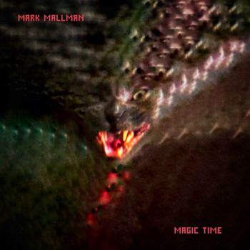 Mark Mallman - Magic Time