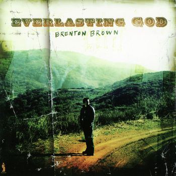 Brenton Brown - Everlasting God