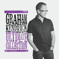 Graham Kendrick - Ultimate Collection