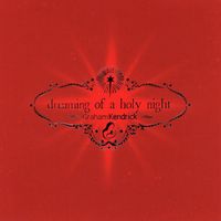 Graham Kendrick - Dreaming Of A Holy Night