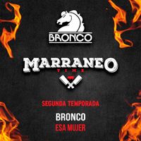 Bronco - Esa Mujer (Marraneo Time T2) (Acústico En Vivo 2023)