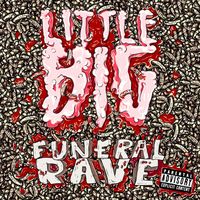 Little Big - Funeral Rave (Explicit)