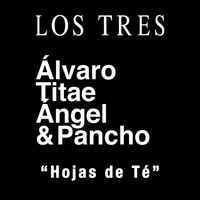 Los Tres - Hojas de Té (2023)