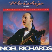 Noel Richards - Thunder In The Skies