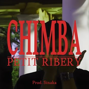 Petit Ribery - Chimba (Explicit)