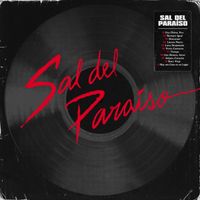 Sal Del Paraíso - Sal del Paraíso (Explicit)