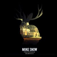 Miike Snow - Pretender (Remixes)