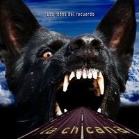 La Chicana - Los Lobos del Recuerdo