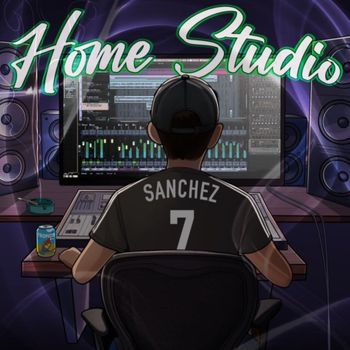 SancheZ - Home Studio (Explicit)