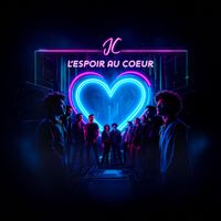JC - L'espoir au coeur