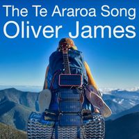 Oliver James - The Te Araroa Song