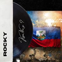 Rocky - Kiyès Nou Ye ?