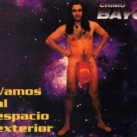 Chimo Bayo - Vamos al espacio exterior (Hyperspace Mix)