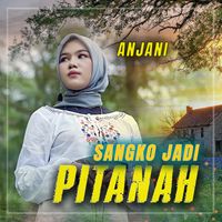 Anjani - Sangko Jadi Pitanah