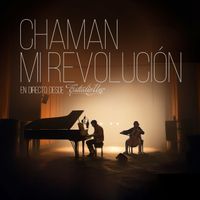 Chaman - Mi Revolución (En Directo Desde Estudio Uno [Explicit])