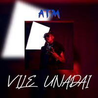 ATM - VILE UNADAI
