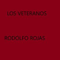 rodolfo rojas - Los Veteranos