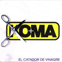 Koma - El catador de vinagre (Explicit)