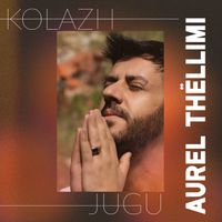 Aurel Thellimi - Kolazh jugu