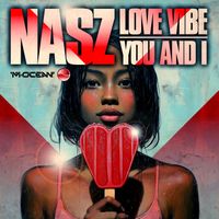 Nasz - Love Vibe / You And I