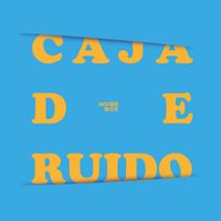Noise Box - Caja de Ruido