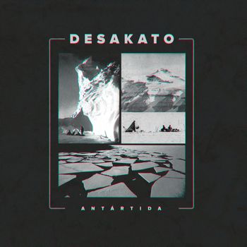 Desakato - Antartida (Explicit)