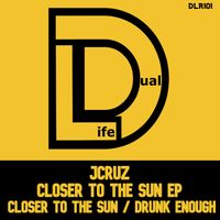 JCruz - Closer To The Sun